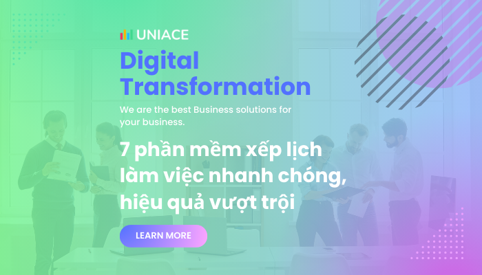 7 phần mềm xếp lịch làm việc nhanh chóng, hiệu quả vượt trội